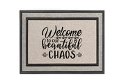 Welcome to Our Beautiful Chaos Doormat – Fun and Charming Welcome Mat
