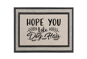 Hope You Like Dog Hair Doormat – Funny and Charming Welcome Mat for Dog Lovers
