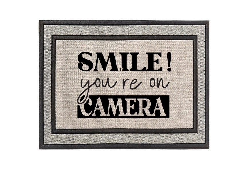 SMILE! You're on CAMERA Doormat