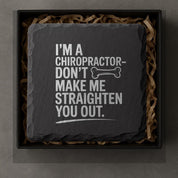 Chiropractor Slate Coasters – Funny and Functional Gift for Chiropractors and Patients