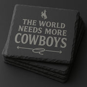 University of Wyoming Slate Coaster – "The World Needs More Cowboys" | Laser Engraved | Rustic Cowboy Gift - UW