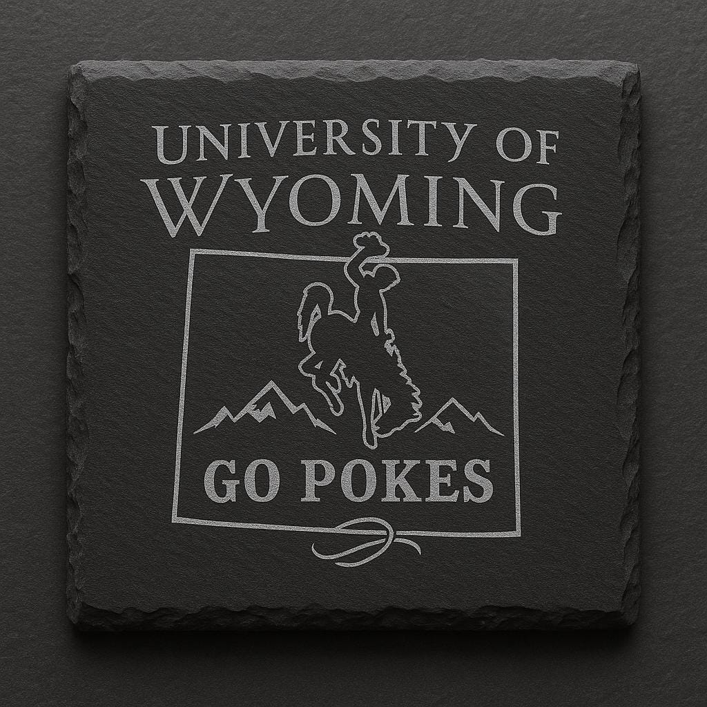 University of Wyoming Slate Coaster – "The World Needs More Cowboys" | Laser Engraved | Rustic Cowboy Gift - UW