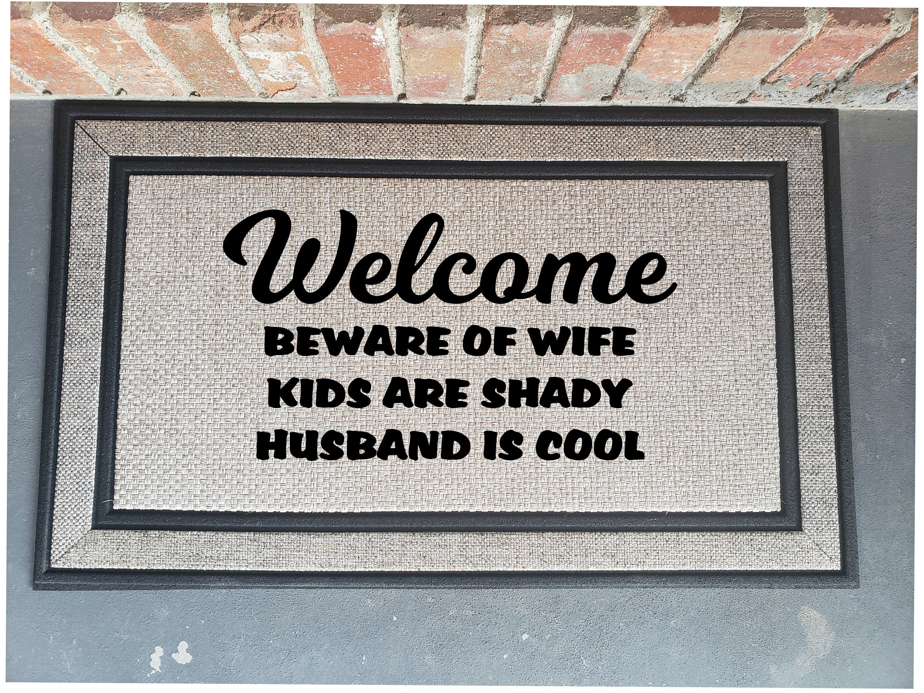 Beware Wife and Kids are Shady Husband is cool Door Mat - Funny Door Mat-The Dandelion Design Co